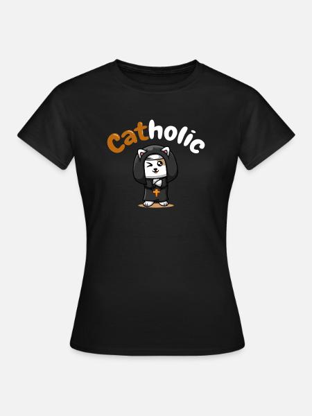 Catholic Katzentshirt Lustig Geschenk - Frauen T-Shirt - Schwarz