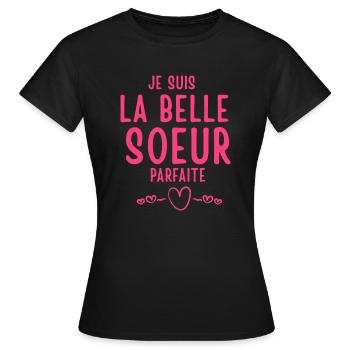 je suis la Belle Soeur Parfaite - T-shirt Femme - noir - Devant - AI Model Female 172 dark (172cm)