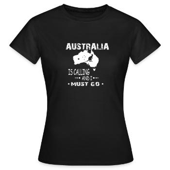 Australia is calling and i must go - Women's T-Shirt - black - Front - AI Model Female 172 dark (172cm)