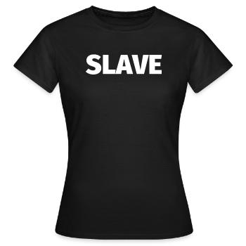Sklave Slave BDSM - Frauen T-Shirt - Schwarz - Vorne - AI Model Female 172 dark (172cm)