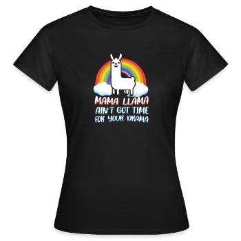 Mama Llama est pas le temps pour votre drame T-shirt - T-shirt Femme - noir - Devant - AI Model Female 172 dark (172cm)