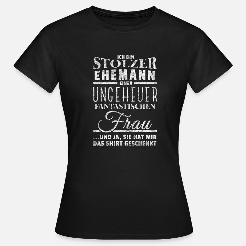 Stolzer Ehemann - Geschenk Mann Ehefrau Lustig - Frauen T-Shirt - Schwarz