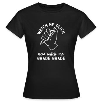 Watch Me Click Now Watch Me Gift - Women's T-Shirt - black - Front - AI Model Female 172 dark (172cm)