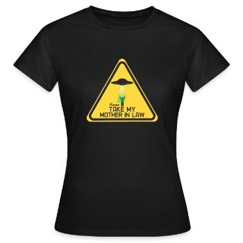Nimm meine Schwiegermutter - Frauen T-Shirt - Schwarz - Vorne - AI Model Female 172 dark (172cm)
