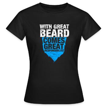 Mit Großem Bart kommt große Verantwortung - Frauen T-Shirt - Schwarz - Vorne - AI Model Female 172 dark (172cm)