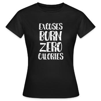 Excuses Burn Zero Calories - Humour drôle de calories - T-shirt Femme - noir - Devant - AI Model Female 172 dark (172cm)