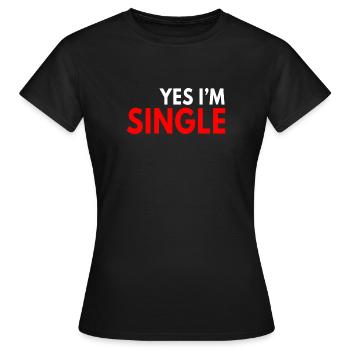 Yes I'm Single - T-shirt Femme - noir - Devant - AI Model Female 172 dark (172cm)