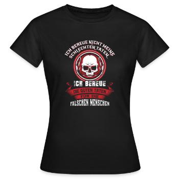 Ich bereue nicht meine schlechten Taten, sondern.. - Frauen T-Shirt - Schwarz - Vorne - AI Model Female 172 dark (172cm)