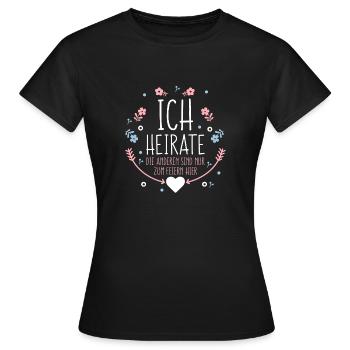 heiraten Hochzeit Ehe glücklich Braut - Frauen T-Shirt - Schwarz - Vorne - AI Model Female 172 dark (172cm)