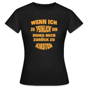 Zu peinlich zurück an Kirsten - Frauen T-Shirt - Schwarz - Vorne - AI Model Female 172 dark (172cm)