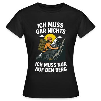 Ich muss nur auf den Berg - Frauen T-Shirt - Schwarz - Vorne - AI Model Female 172 dark (172cm)