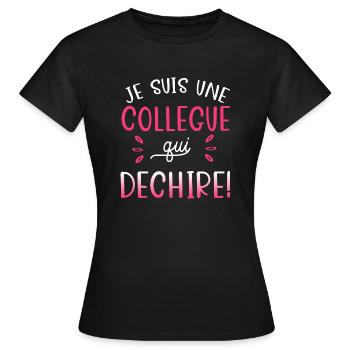 Je suis une collègue qui déchire. Cadeau collègue - T-shirt Femme - noir - Devant - AI Model Female 172 dark (172cm)