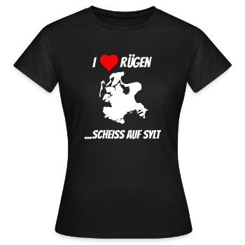 I Love Ruegen lustiger Spruch scheiss auf Sylt - Frauen T-Shirt - Schwarz - Vorne - AI Model Female 172 dark (172cm)