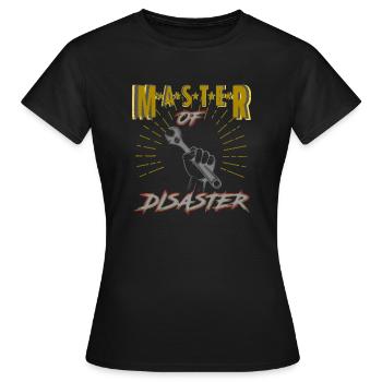 Master of Disaster Craftsman - Frauen T-Shirt - Schwarz - Vorne - AI Model Female 172 dark (172cm)