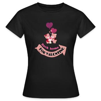 BACK FOR HOME FOR VALENTINE - Frauen T-Shirt - Schwarz - Vorne - AI Model Female 172 dark (172cm)