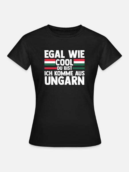 Ungar Ungarisch Ungarn - Frauen T-Shirt - Schwarz