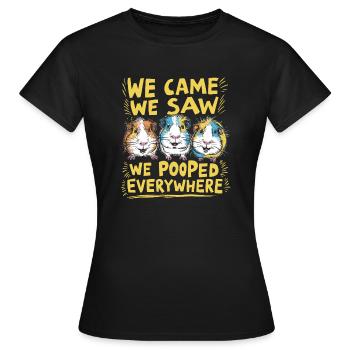 We Came We Saw We Pooped Everywhere - Women's T-Shirt - black - Front - AI Model Female 172 dark (172cm)