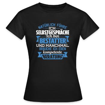 BESTATTER - KOMPETENTE BERATUNG - Frauen T-Shirt - Schwarz - Vorne - AI Model Female 172 dark (172cm)