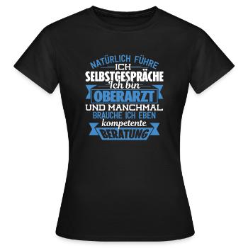 OBERARZT - KOMPETENTE BERATUNG - Frauen T-Shirt - Schwarz - Vorne - AI Model Female 172 dark (172cm)