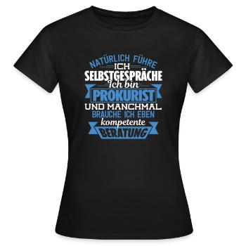 PROKURIST - KOMPETENTE BERATUNG - Frauen T-Shirt - Schwarz - Vorne - AI Model Female 172 dark (172cm)