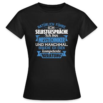 MESSTECHNIKER - KOMPETENTE BERATUNG - Frauen T-Shirt - Schwarz - Vorne - AI Model Female 172 dark (172cm)