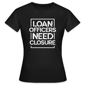 Agents de prêt – Besoin d’un prêteur d’agent de prêt hypothécaire - T-shirt Femme - noir - Devant - AI Model Female 172 dark (172cm)