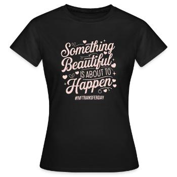 Hope on IVF Transfer Day - Women's T-Shirt - black - Front - AI Model Female 172 dark (172cm)