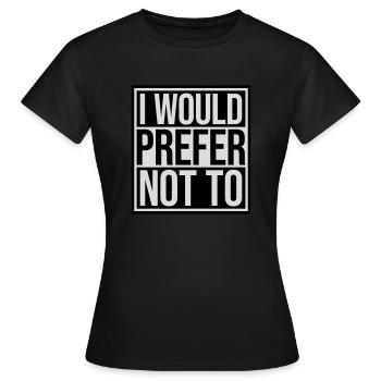 Je préfère ne pas - T-shirt Femme - noir - Devant - AI Model Female 172 dark (172cm)