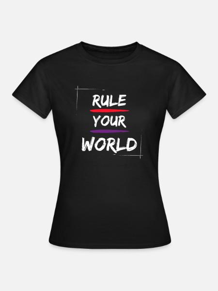 Regel deine Welt - Frauen T-Shirt - Schwarz