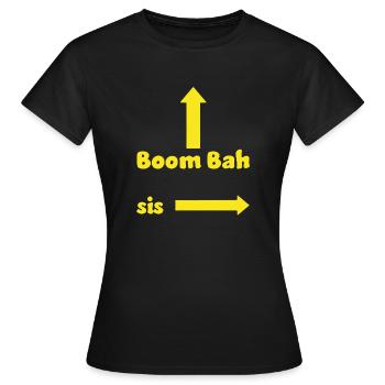 Willkommen bei Flatch Holmes Kelly Mallet Boom Bah Sis - Frauen T-Shirt - Schwarz - Vorne - AI Model Female 172 dark (172cm)
