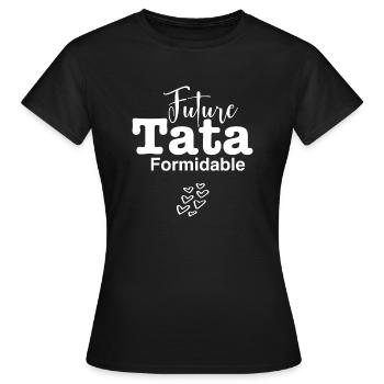Future Tata formidable - T-shirt Femme - noir - Devant - AI Model Female 172 dark (172cm)