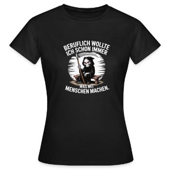 Professionally something with people – Black humor - Women's T-Shirt - black - Front - AI Model Female 172 dark (172cm)