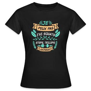 je ne peux pas j'ai squats - T-shirt Femme - noir - Devant - AI Model Female 172 dark (172cm)