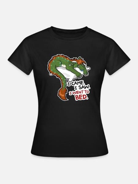 I came. I saw. I went to Bed - Frauen T-Shirt - Schwarz