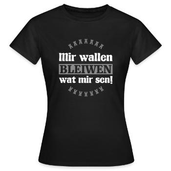 Mir wallen bleiwen wat mir sen 2 mit weniger Farbe - Frauen T-Shirt - Schwarz - Vorne - AI Model Female 172 dark (172cm)
