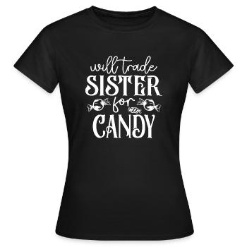 Sie werden die Schwester für die Süßigkeiten austauschen - Frauen T-Shirt - Schwarz - Vorne - AI Model Female 172 dark (172cm)