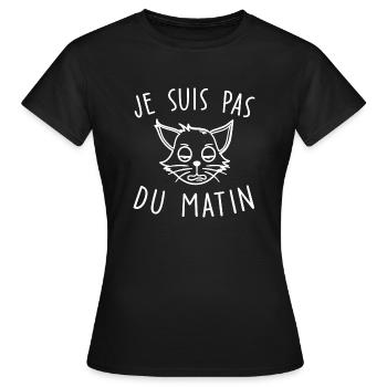 je suis pas du matin - T-shirt Femme - noir - Devant - AI Model Female 172 dark (172cm)