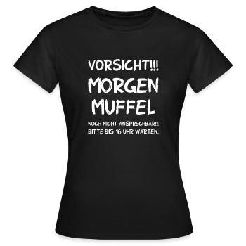 Morgenmuffel - Noch nicht ansprechen Bitte warten - Frauen T-Shirt - Schwarz - Vorne - AI Model Female 172 dark (172cm)