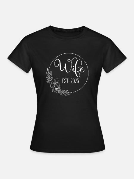 Wife Est. 2025 - Frauen T-Shirt - Schwarz