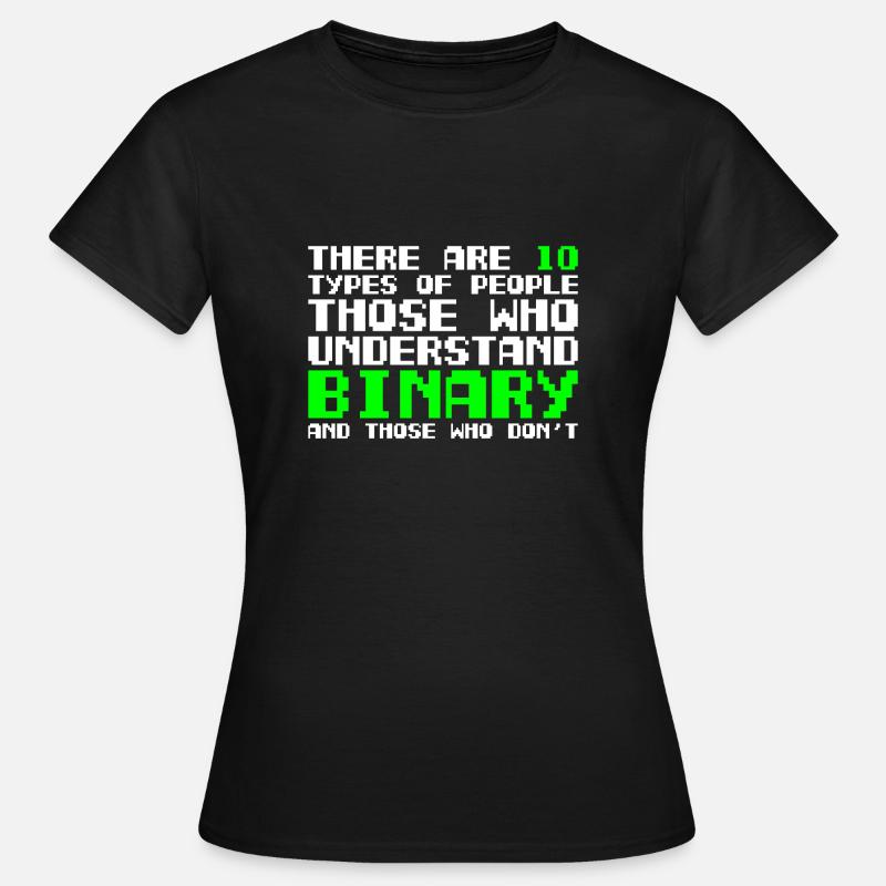 There are two types of people binary programmers - Women's T-Shirt - black