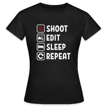 Shoot Edit Sleep Repeat - Frauen T-Shirt - Schwarz - Vorne - AI Model Female 172 dark (172cm)