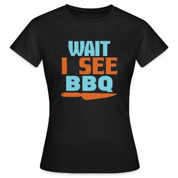 WARTE, ICH SEHE BBQ - Frauen T-Shirt - Schwarz - Vorne - AI Model Female 172 dark (172cm)