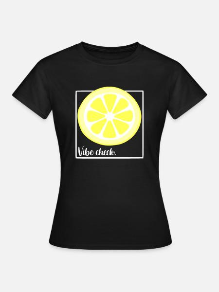 Vibe Check Zitrone - Frauen T-Shirt - Schwarz