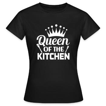 Queen Of The Kitchen. Kitchen Quote, Baking Quote - Women's T-Shirt - black - Front - AI Model Female 172 dark (172cm)