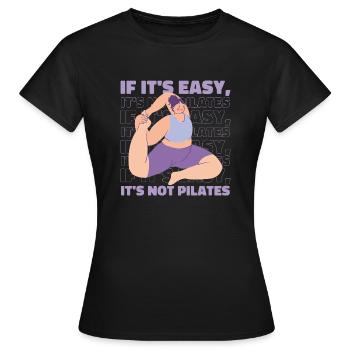 If It's easy, it's not pilates yoga T-Shirt - Women's T-Shirt - black - Front - AI Model Female 172 dark (172cm)