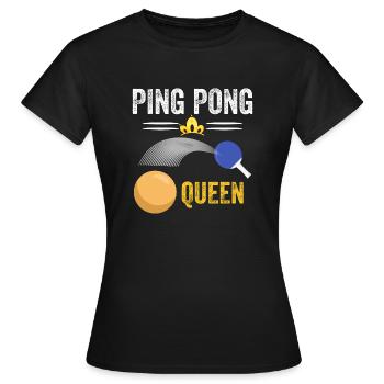 queen of ping-pong - ping pong queen - Women's T-Shirt - black - Front - AI Model Female 172 dark (172cm)