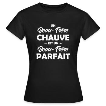un beau-frère chauve est un beau-frère parfait - T-shirt Femme - noir - Devant - AI Model Female 172 dark (172cm)