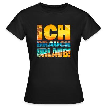 Brauche Urlaub Burnout Stress ausruhen Erholung - Frauen T-Shirt - Schwarz - Vorne - AI Model Female 172 dark (172cm)