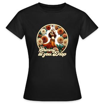 Shimmy jusqu’à ce que tu tombes - T-shirt Femme - noir - Devant - AI Model Female 172 dark (172cm)