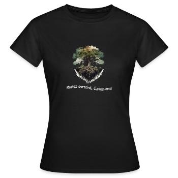 Restez enraciné - T-shirt Femme - noir - Devant - AI Model Female 172 dark (172cm)